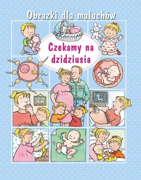 Czekamy na dzidziusia - Obrazki dla maluchów 