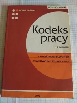 Kodeks pracy po zmianach - 2008 rok Gazeta Prawna