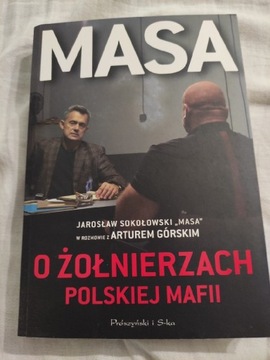 Masa  Sokołowski  O żołnierzach polskiej mafii