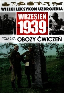 Wielki Leksykon Uzbrojenia Wrzesień 1939-tom 247.