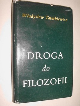 Władysław Tatarkiewicz DROGA DO FILOZOFII autograf