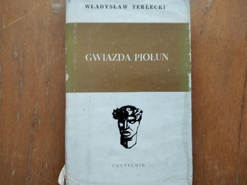 W.Terlecki - GWIAZDA PIOŁUN / wyd.1972