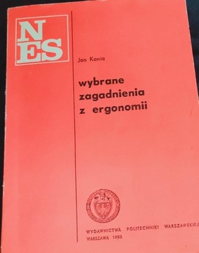 Jan Kania: Wybrane zagadnienia z ergonomii