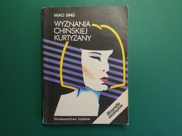 Wyznania chińskiej kurtyzany - Miao Sing