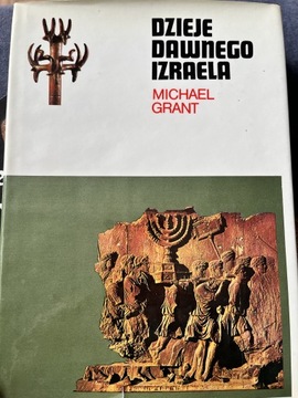 Dzieje Dawnego Izraela Michael Grant
