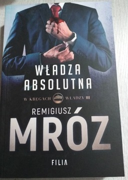 Remigiusz Mróz "Władza absolutna" 