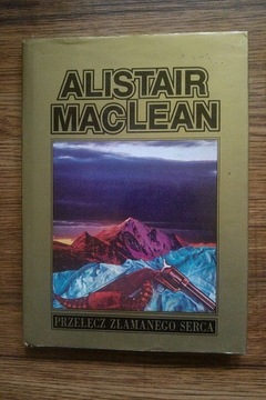 Alistair Mac Lean , Przełęcz złamanego serca.
