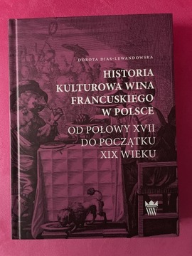 Historia kulturowa wina francuskiego XVII - XIX w