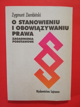 O stanowieniu i obowiązywaniu prawa 