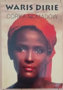 Córka Nomadów. Waris Dirie