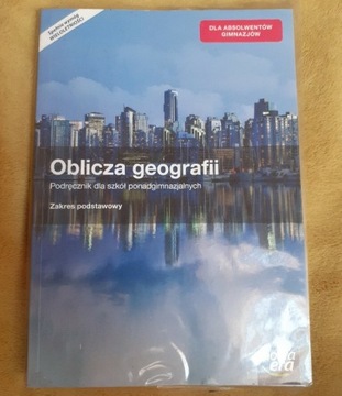 Oblicza geografii podręcznik  zakres podstawowy