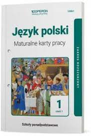 Maturalne karty pracy j. polski 1 cz. 1 ZP OPERON