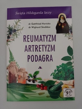 Reumatyzm, artretyzm, podagra