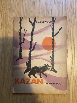 Curwood KAZAN The Wolf