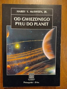 Od gwiezdnego pyłu do planet - H. Y. McSween jr.