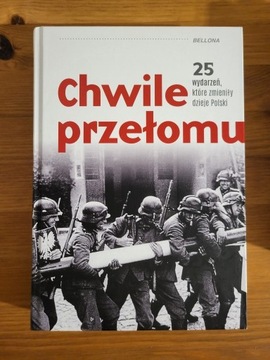 Chwile przełomu. 25 wydarzeń, które zmieniły..