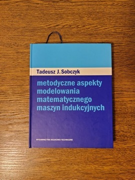 Metodyczne aspekty modelowania maszyn indukcyjnych