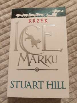 Krzyk Icemarku Stuart Hill tom 1