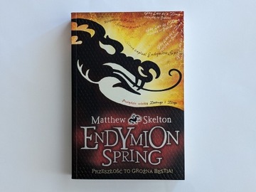 (OKAZJA) Endymion Spring - Matthew Skelton
