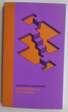 Dezintegracja pozytywna - Kazimierz Dąbrowski