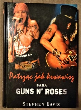 Stephen Davis Patrząc jak krwawisz Guns N Roses