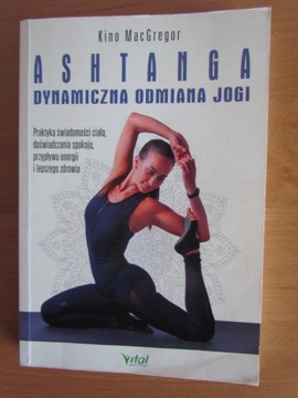 Ashtanga dynamiczna odmiana jogi _  Kino MacGregor