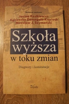 SZKOŁA WYŻSZA W TOKU ZMIAN    KOSTKIEWICZ