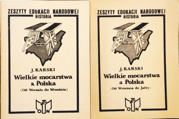 Wielkie mocarstwa a Polska, tom 1 i 2 - Karski