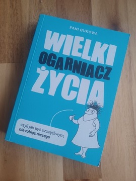 Wielki ogarniacz życia Pani Bukowa