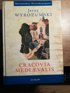 Cracovia Medievalis - Wyrozumski