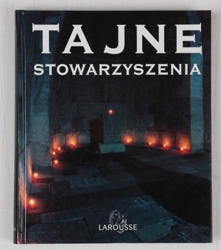 Tajne Stowarzyszenia  Larousse