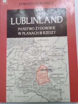 Lublinland Państwo Żydowskie w Planach III Rzeszy 