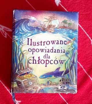 Ilustrowane opowiadania dla chłopców 