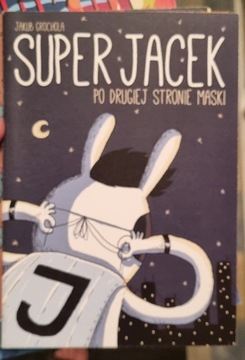 Super Jacek, po drugiej stronie maski