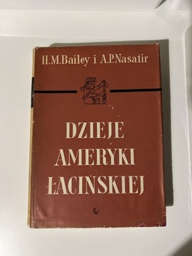 Dzieje Ameryki łacińskiej - Bailey, Nasatir