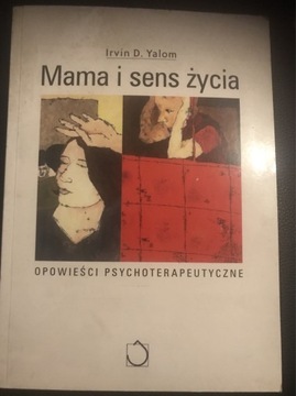 Mama i sens życia  Irvin D. Yalom