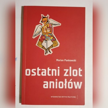 Ostatni zlot aniołów Marian Pankowski Krytyka Pol.