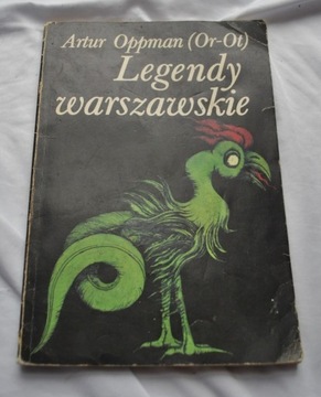 Legendy Warszawskie - Artur Oppman Or-Ot