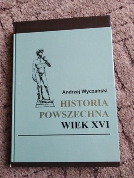 Historia powszechna. XVI wiek. Andrzej Wyczański