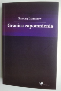 Granica zapomnienia - Siergiej Lebiediew