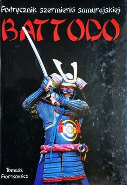 Battodo - podręcznik szermierki samurajskiej