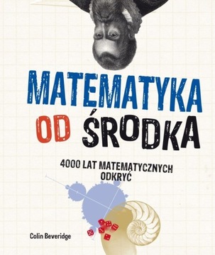 C. Beveridge "Matematyka od środka"