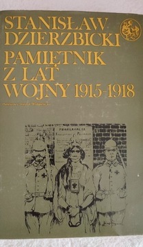 Pamiętnik Z Lat Wojny 1915-1918- S. Dzierzbicki 