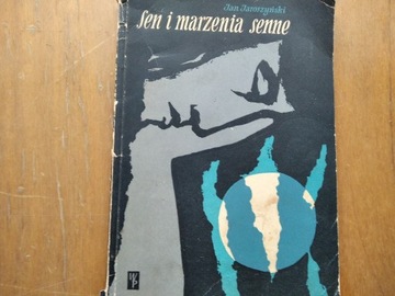 J.Jaroszyński - SEN I MARZENIA SENNE / wyd.1957