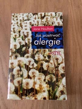 Jak przetrwać alergie Jane Houlton