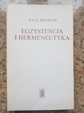 Paul Ricoeur - Egzystencja i hermeneutyka