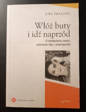 "Włóż buty i idź naprzód", Joel Pralong