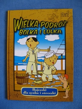 Wielka podróż Bolka i Lolka/Nowa