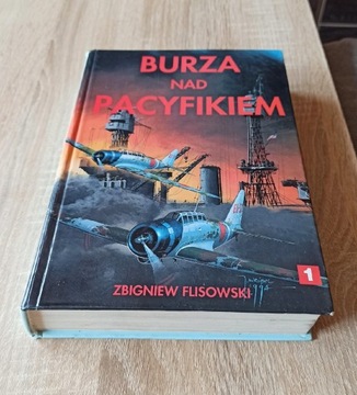 "Burza nad Pacyfikiem" tom I Zbigniew Flisowski