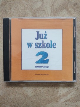 JUŻ W SZKOLE 2 - semestr drugi - PŁYTA CD 